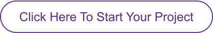 Click Here To Start Your Project